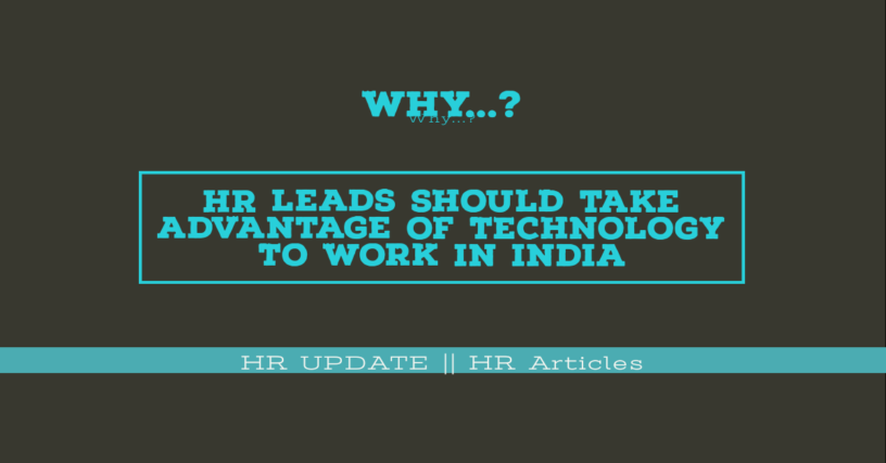 HR Leads Should Take Advantage Of Technology To Work In India